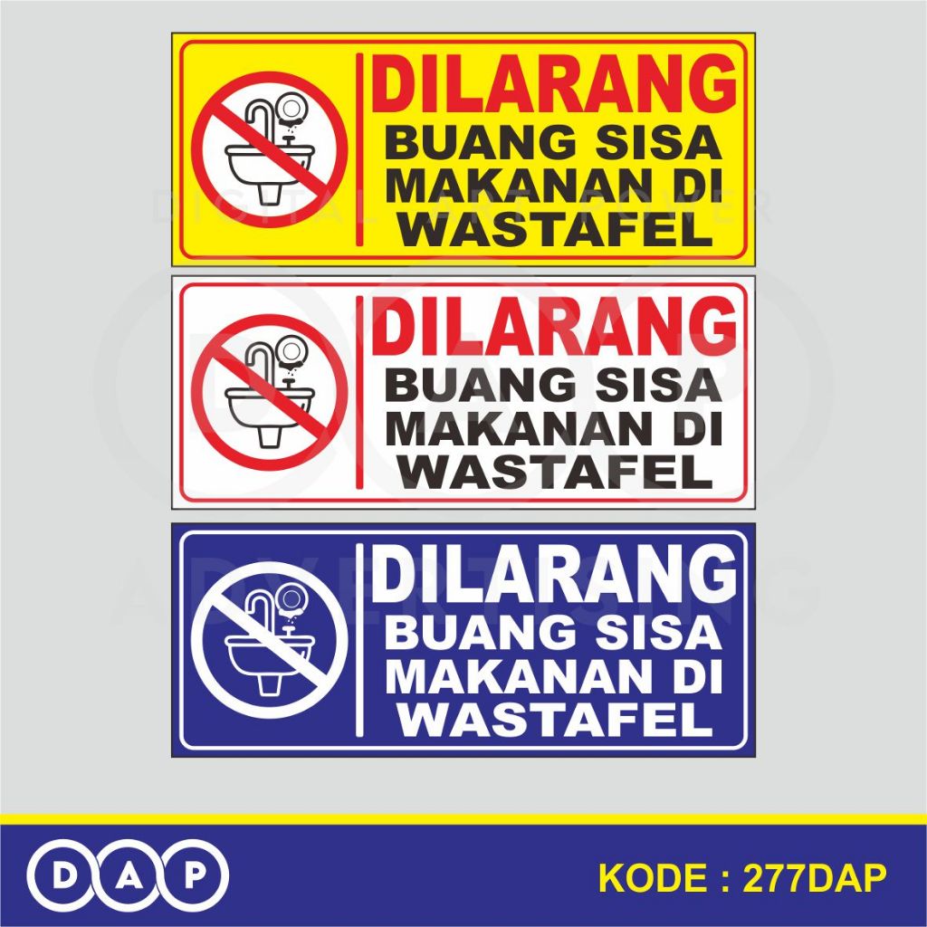

277 - STIKER DILARANG BUANG SISA MAKANAN DI WASTAFEL - 20 X 8 CM - VYNIL - TERBAIK