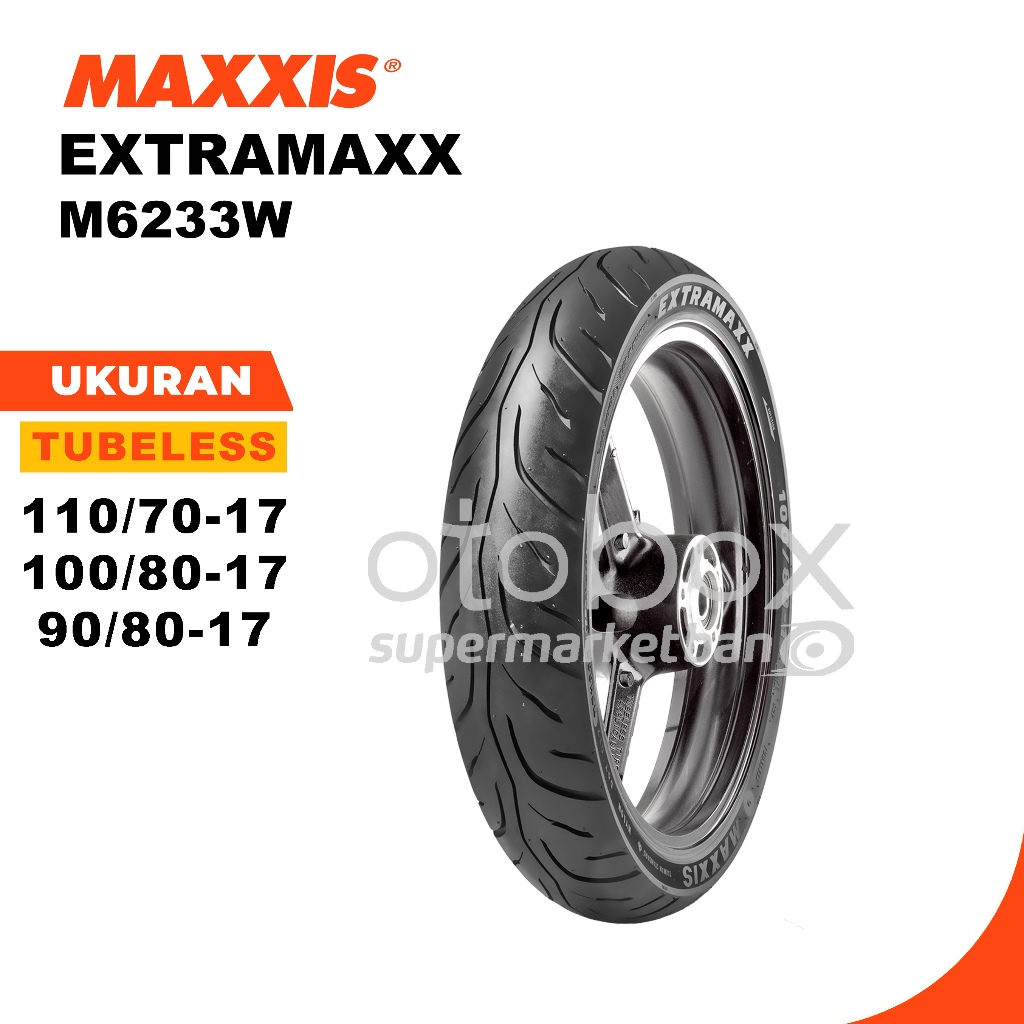 Ban Luar Motor Maxxis Extramaxx M6233W Tubeless Ring 17 Ukuran 90/80 100/80 110/70