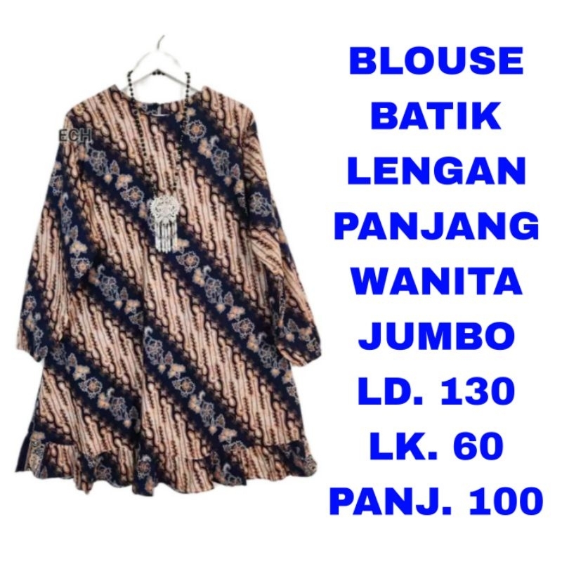 WK TUNIK BATIK WANITA JUMBO LD 130 BAJU ATASAN LENGAN PANJANG LEBARAN MUSLIM IDUL FITRI