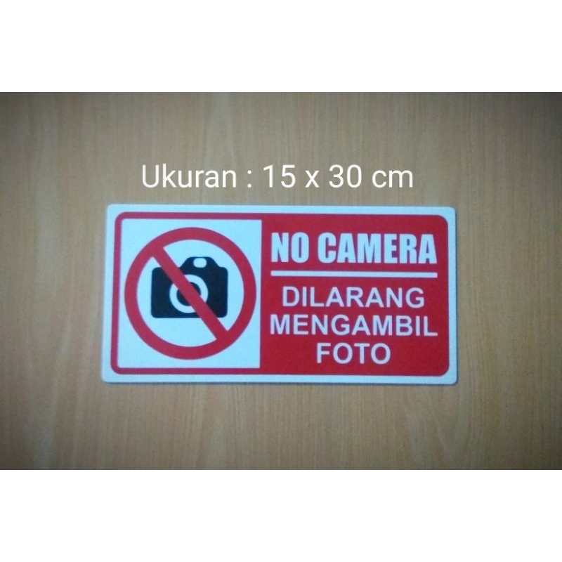 

Sign " NO CAMERA" Sign label Acrylic, Sign Board Akrilik