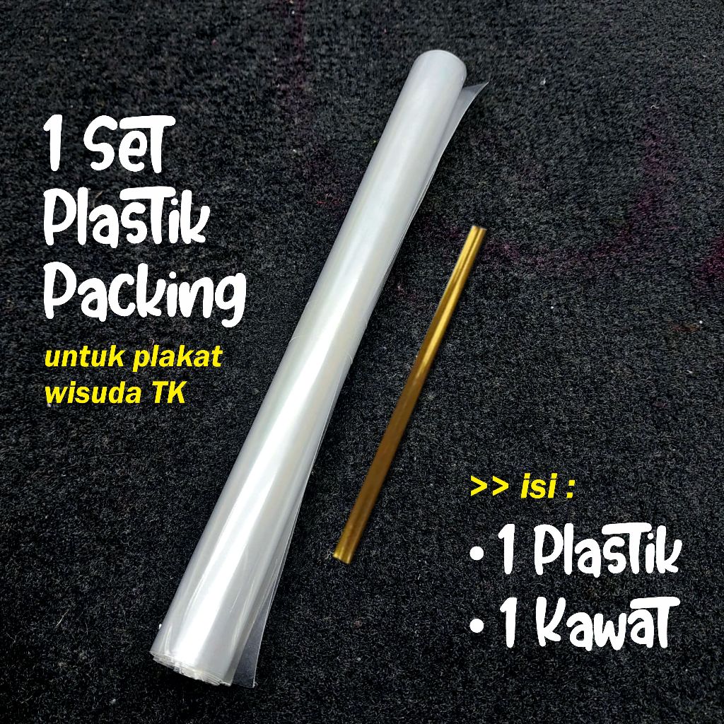 

plastik dan kawat untuk packing plakat wisuda