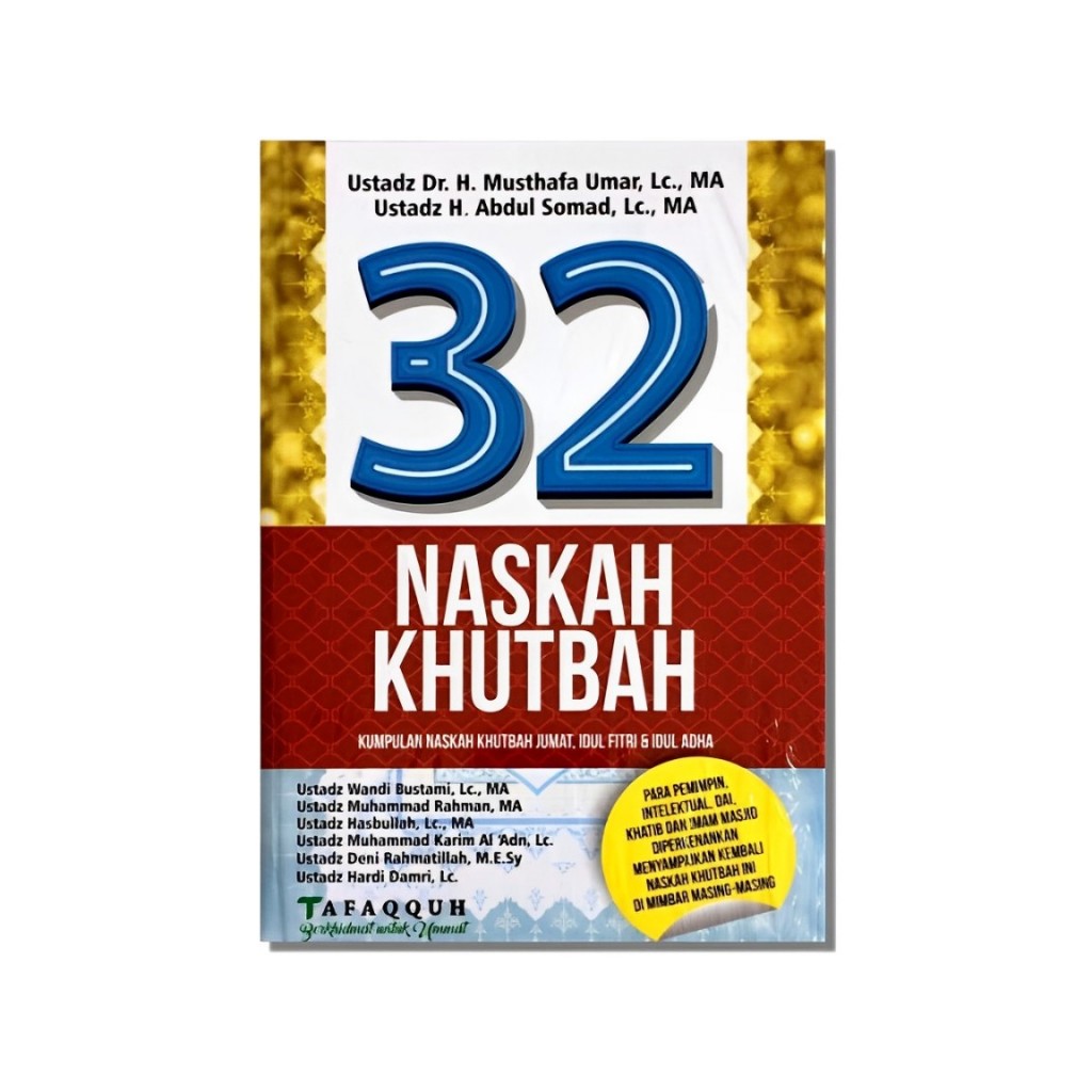 32 NASKAH KHUTBAH Karya Ustad Abdul Somad Lc M.A -Dkk -TFQ