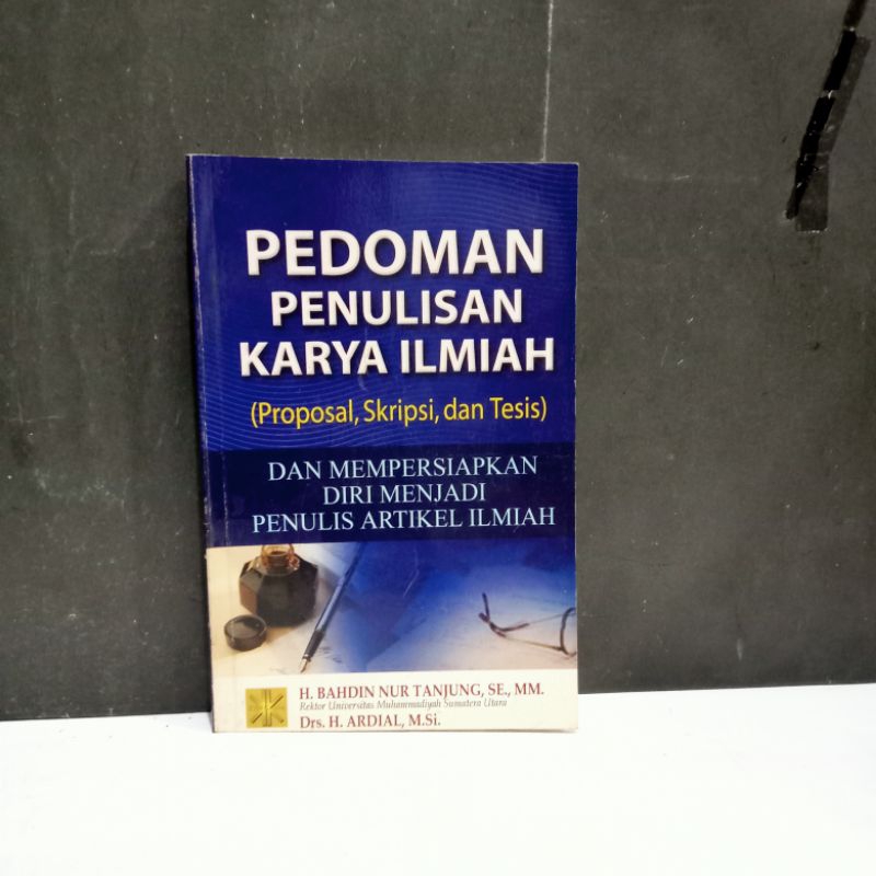 

Buku Pedoman Penulisan Karya Ilmiah - Drs. H. Ardial, M.Si.