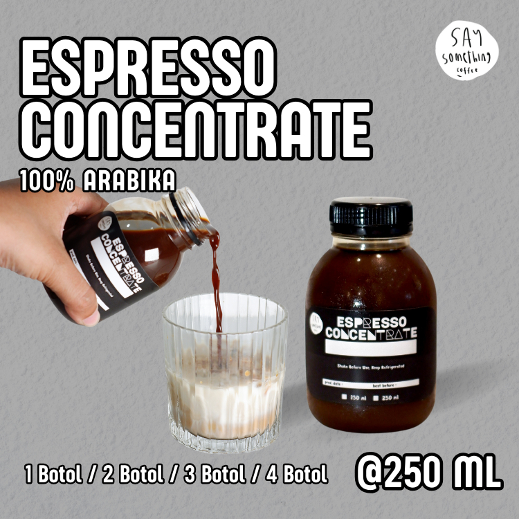 

Say Something Coffee Espresso Concentrate 100% Arabika (Khusus Instant & Same Day)