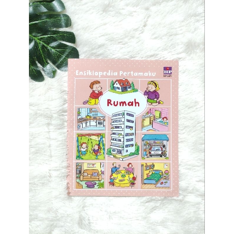 [BIP] Ensiklopedia Pertamaku-Rumah
