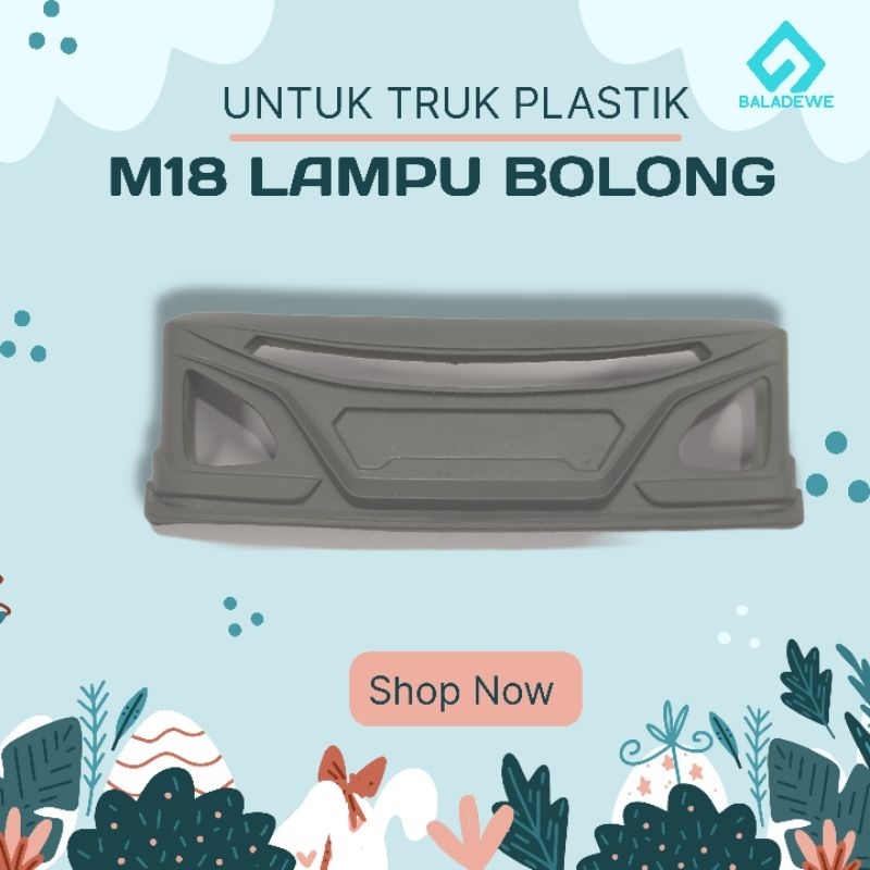 Skala Truk Plastik BEMPER M18 Lampu Bolong Untuk Modifikasi