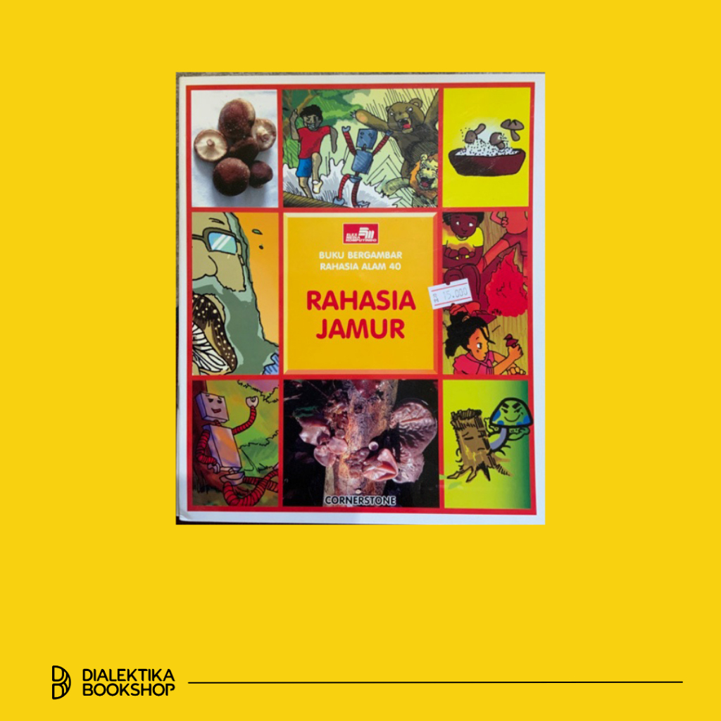 Buku Bergambar Rahasia Alam 40 - Rahasia Jamur - Buku Anak Dialektika Kids