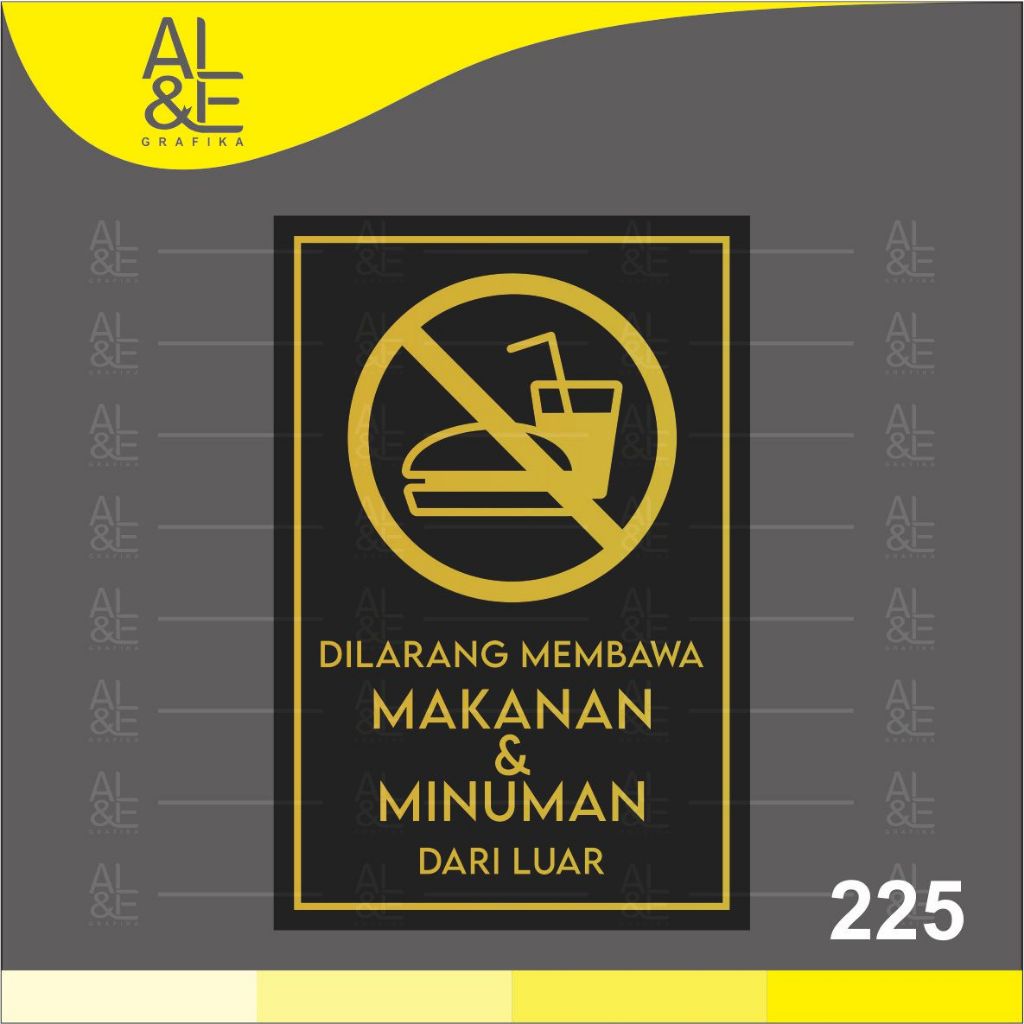 

225 - Stiker Dilarang Membawa Makanan dan Minuman Dari Luar, Sticker Vinyl, Cetak Premium Indoor