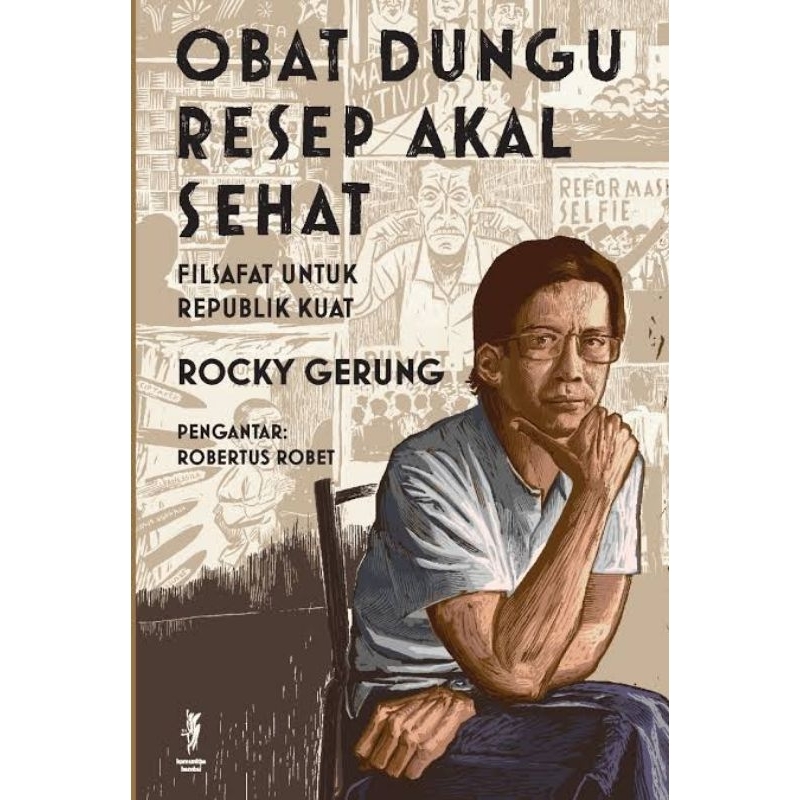 Obat Dungu Resep Akal Sehat: Filsafat untuk Republik Kuat