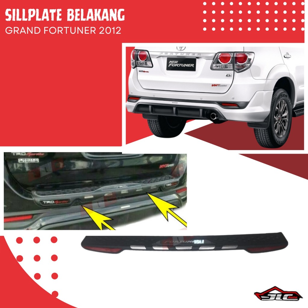 SILLPLATE BELAKANG GRAND FORTUNER 2012-2015