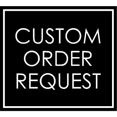 

Custom Order