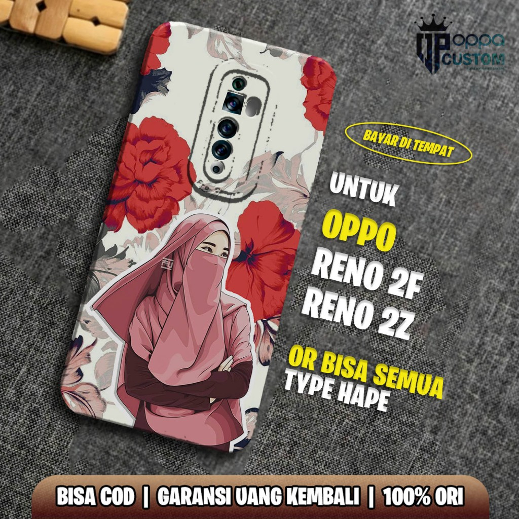 Case OPPO RENO 2F / OPPO RENO 2Z - Casing OPPO RENO 2Z Terbaru OPPACUSTOM  [ HIJAB ] Casing Hp OPPO 