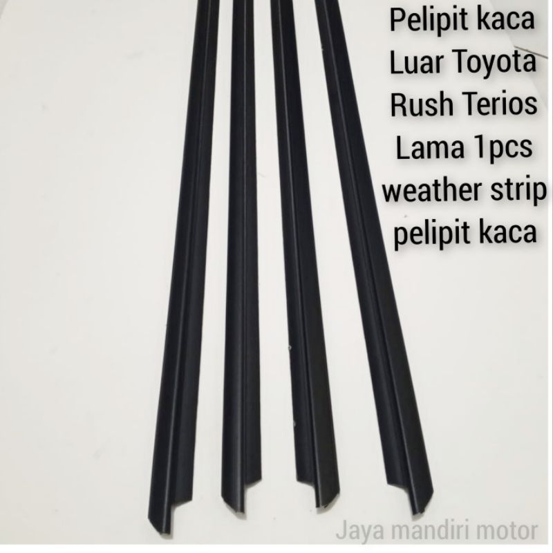 Pelipit kaca Luar Toyota Rush Terios Lama 1pcs weather strip pelipit kaca
