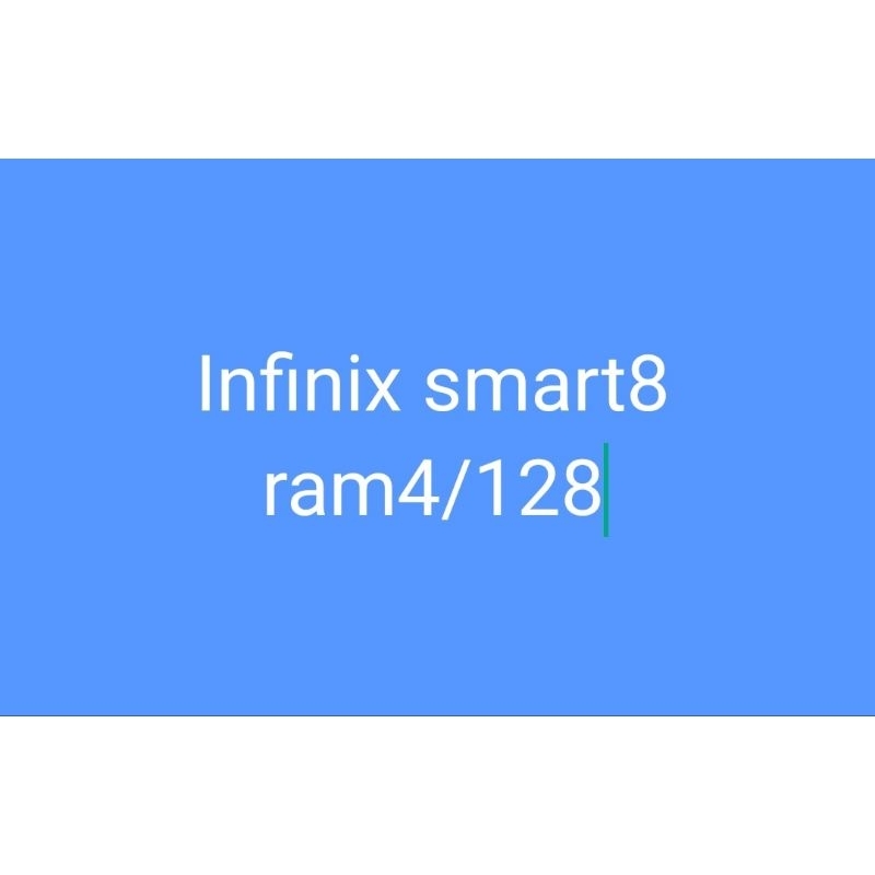 Infinix smart8 ram4/128
