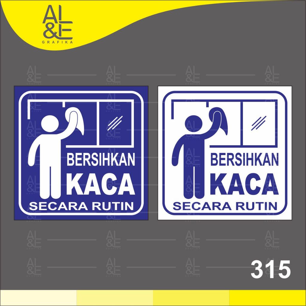 

315 - Stiker Bersihkan Kaca Secara Rutin, Sticker Vinyl, Cetak Premium Indoor _Tahan air