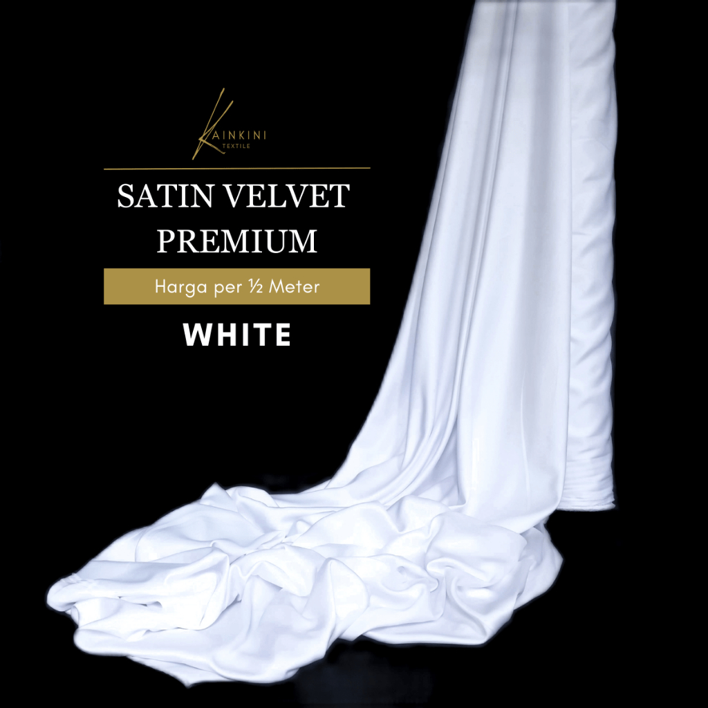 (½ Meter) Kain Satin Velvet Premium Grade A Kilap Doff Kainkini -  Putih Bersih White ( Bahan Kebaya