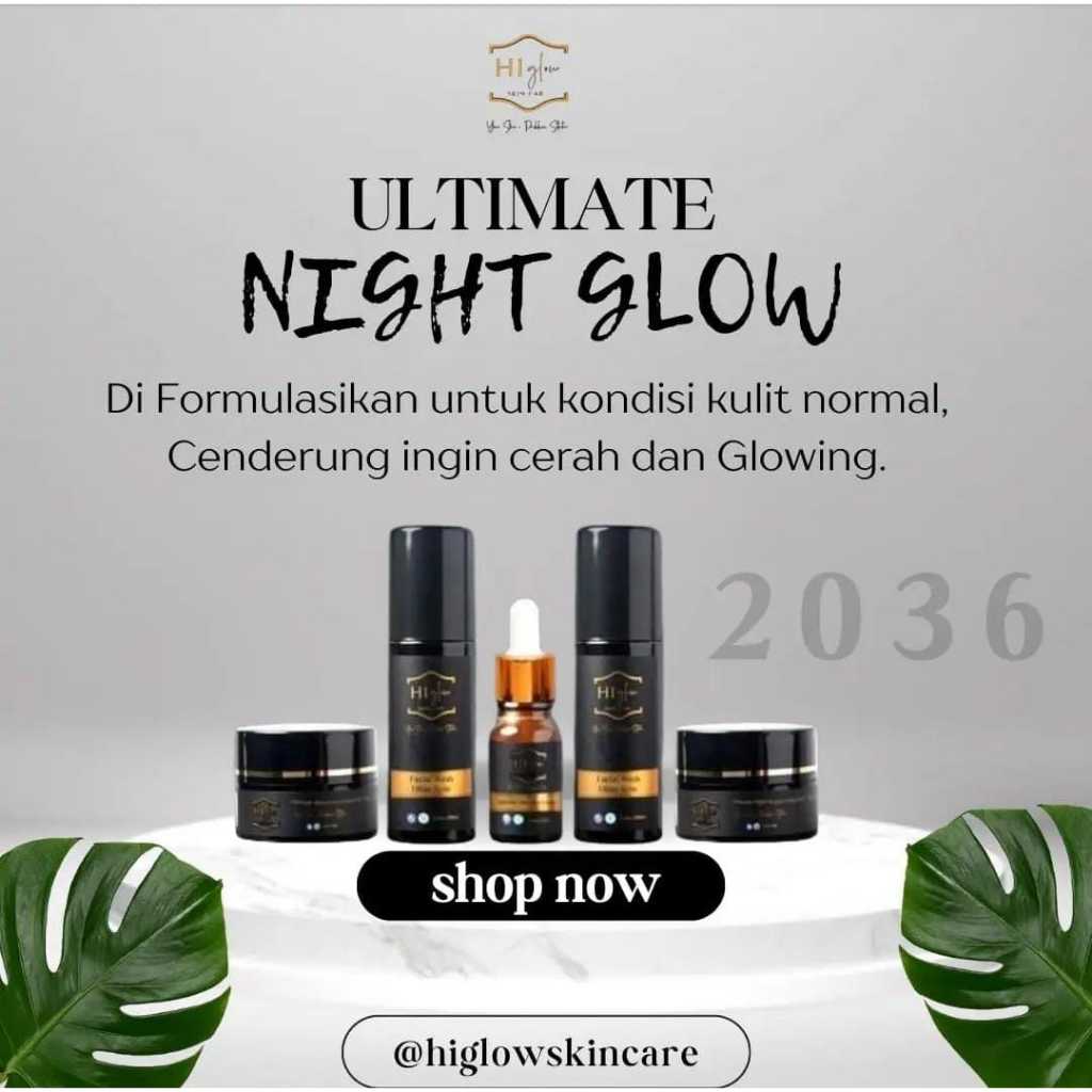 HI GLOW SKINCARE PAKET NIGHT GLOW UNTUK FLEK RINGAN KULIT NORMAL - FREE ONGKIR