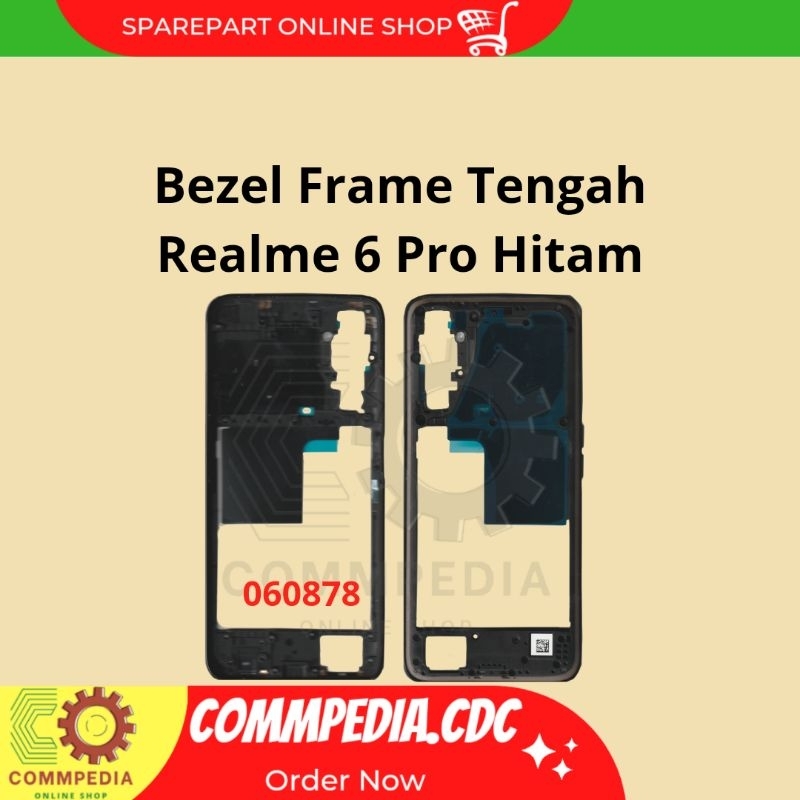 Bezel Tengah Realme 6 Pro