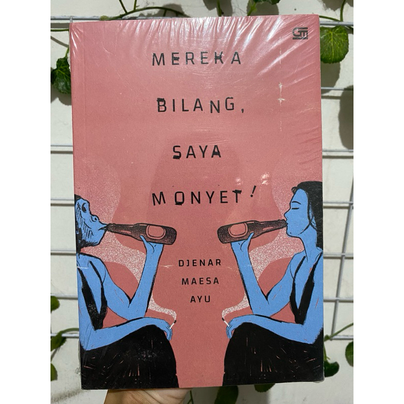 Mereka Bilang Saya Monyet