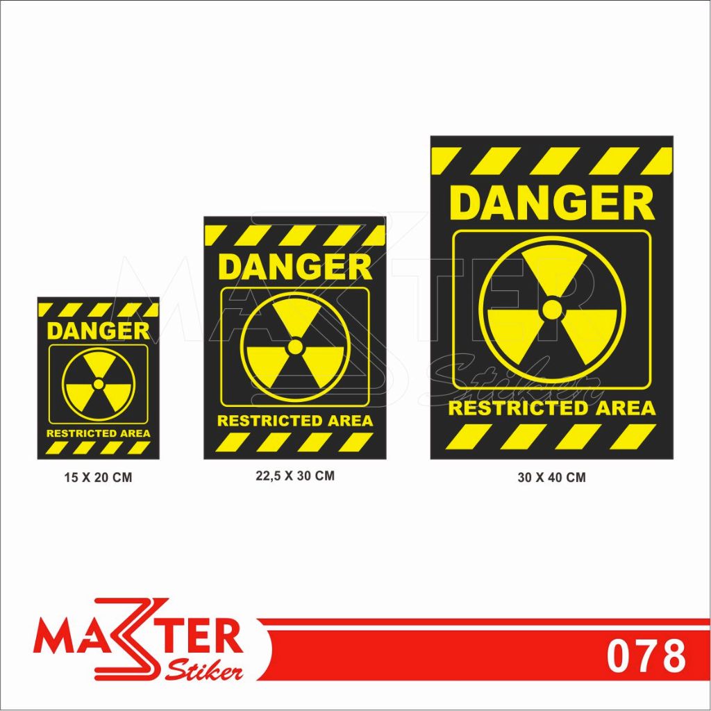 

078 - Stiker Danger Restricted Area, Sticker Vinyl, Premium, Tahan Air, Termurah, dan Bisa Custom