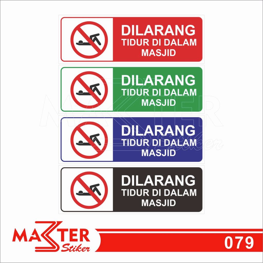 

079 - Stiker Dilarang Tidur di Dalam Masjid/Mesjid, Sticker Vinyl, Tahan Air, Termurah, Bisa Custom