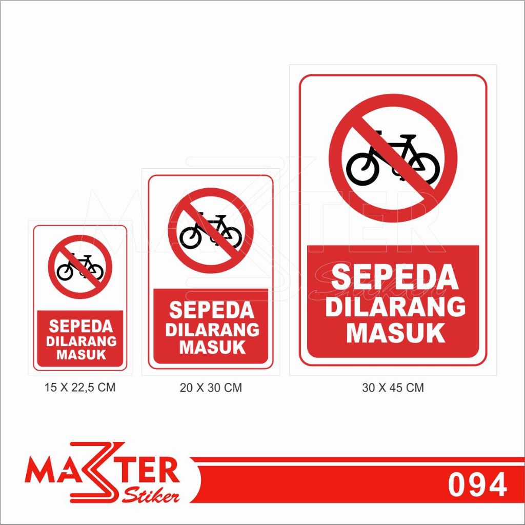 

094 - Stiker Sepeda Dilarang Masuk, Sticker Vinyl, Premium, Tahan Air, Termurah, dan Bisa Custom