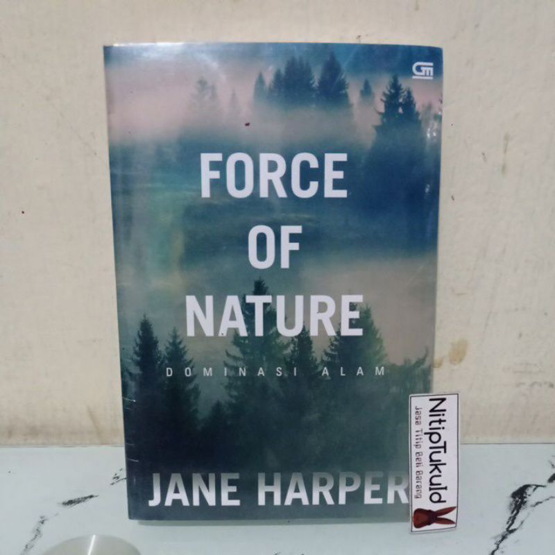 Force of Nature (Dominasi Alam) - Jane Harper