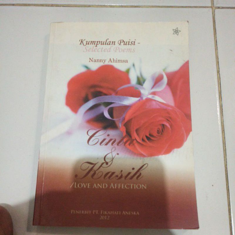 KUMPULAN PUISI, SELECTED POEMS, CINTA & KASIH
