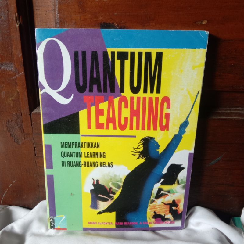 QUANTUM TEACHING oleh BOBBI DEPORTER, DKK.