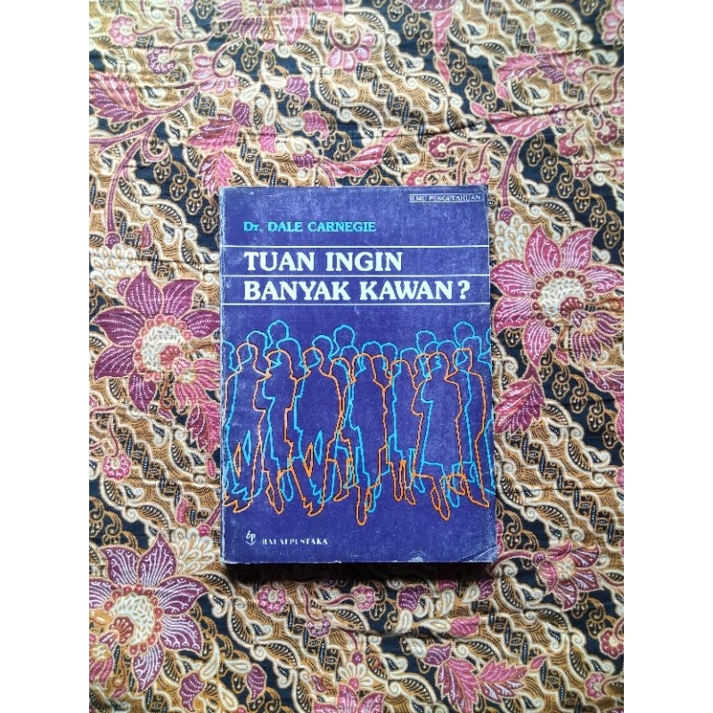 Buku Self Development, TUAN INGIN BANYAK KAWAN? @Dale Carnegie