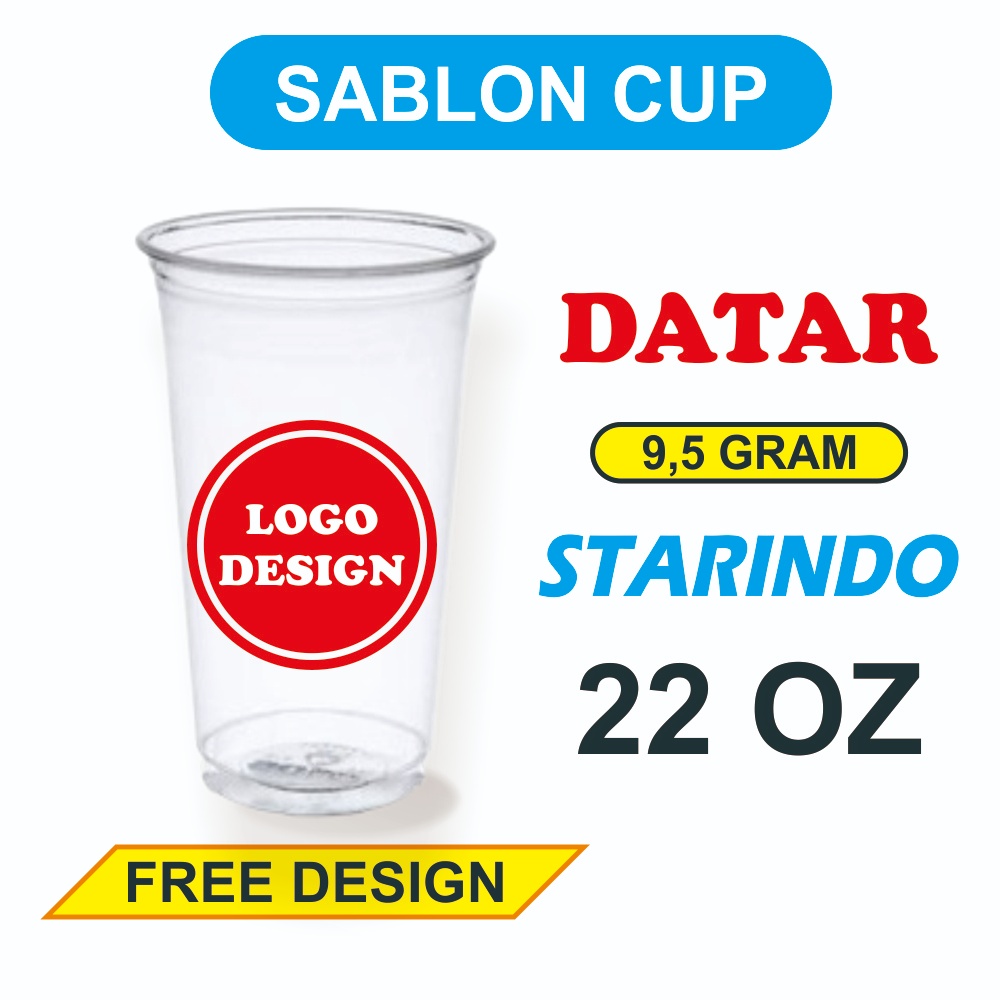 Sablon Cup Datar 22 OZ - 9,5 Gram Merek STARINDO
