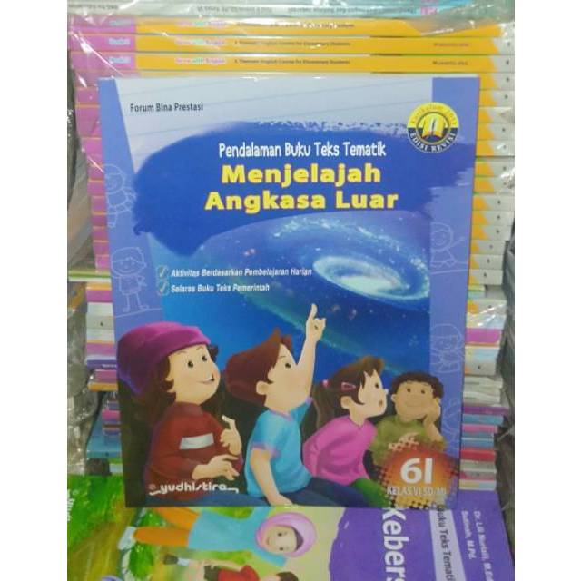Pendalaman Teks Tematik 6 I Kelas 6 SD - MI K13 YUDHISTIRA