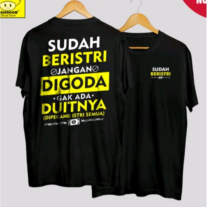 KAOS SUDAH BERISTRI JANGAN DI GODA GAK ADA DUITNYA DIPEGANG ISTRI SEMUA