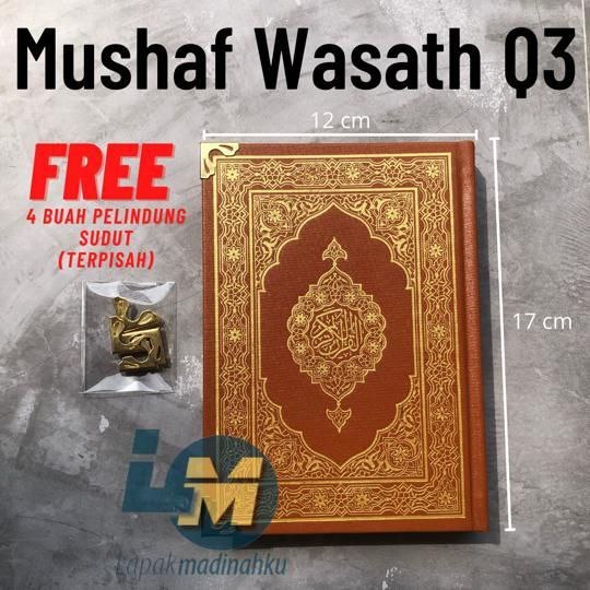 {Free Pelindung Sudut} Al-Quran mushaf wasath (Q3) asli 100% original cetakan malik fahd, Madinah