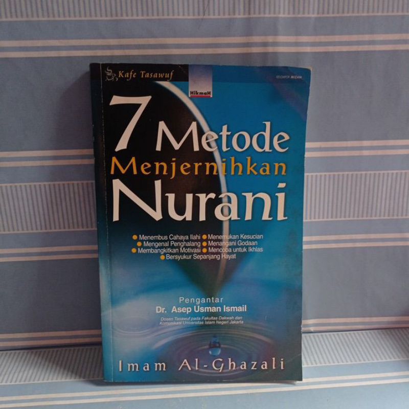 7METODE MENJERNIHKAN NURANI by Imam al-ghazali
