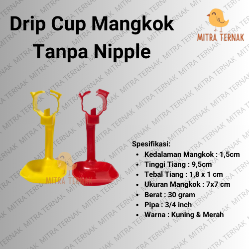 Drip Cup Mangkok Tanpa Nipple / Tempat Minum Ayam Broiler / Drinking Otomatis/ Tempat Minum Ayam Ter