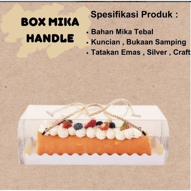 Box Mika Tali Bolu Gulung / Box Mika Brownies Spiku 28x11x10 / Uk 28 x 11 x 10