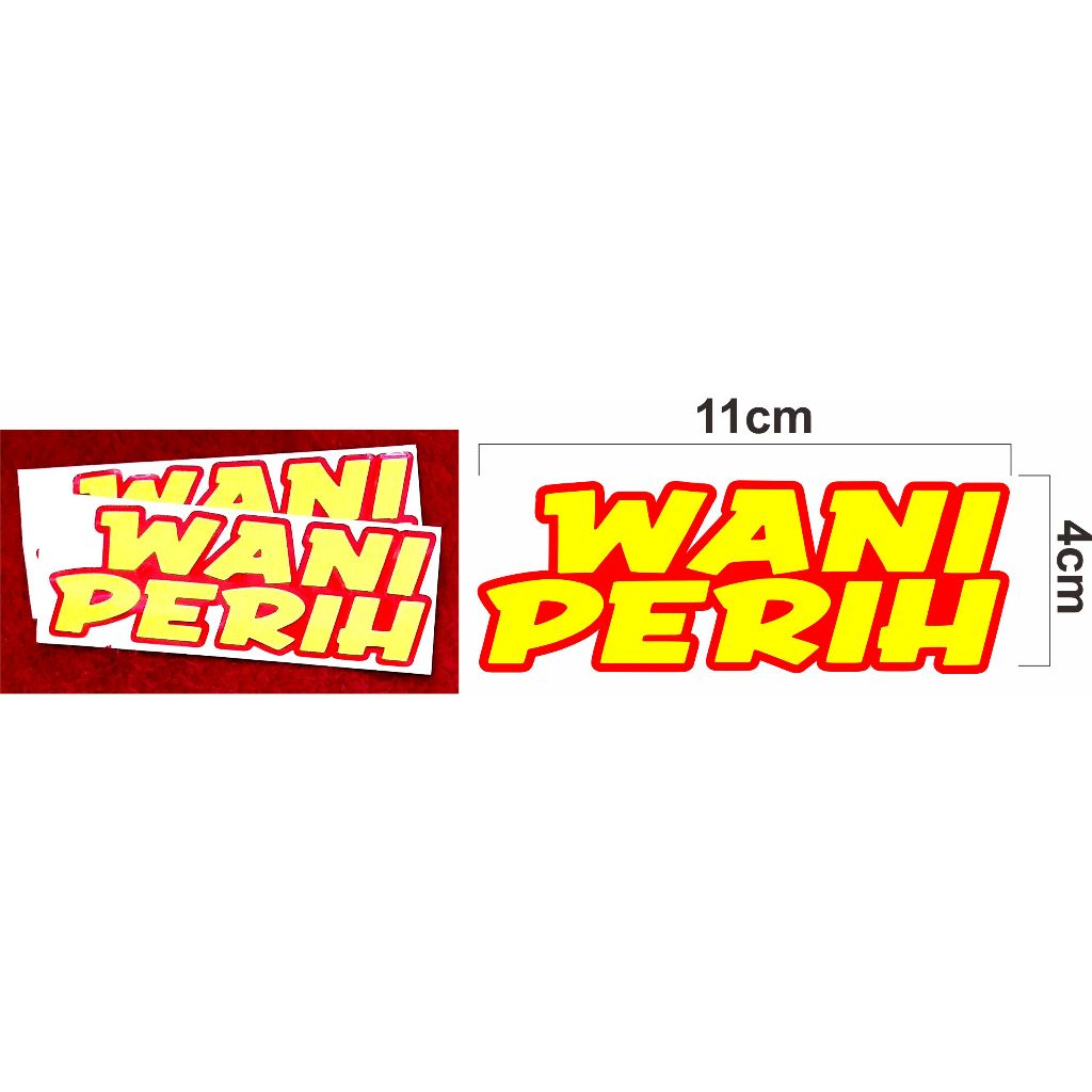 Stiker cutting tulisan Wani Perih
