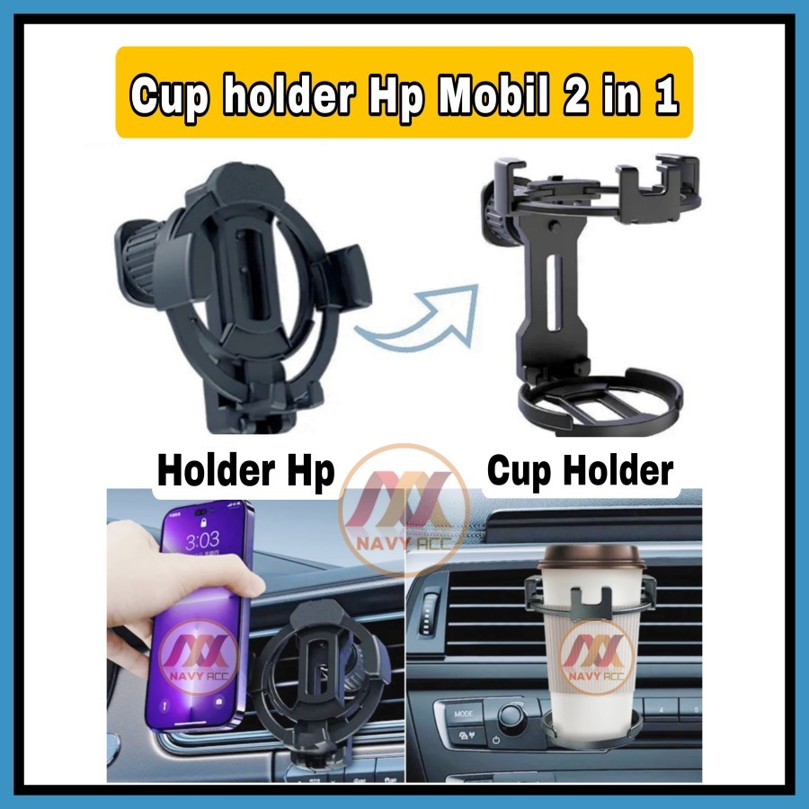 Cup Holder Mobil Ac 2in1 Holder Hp Ventilasi AC