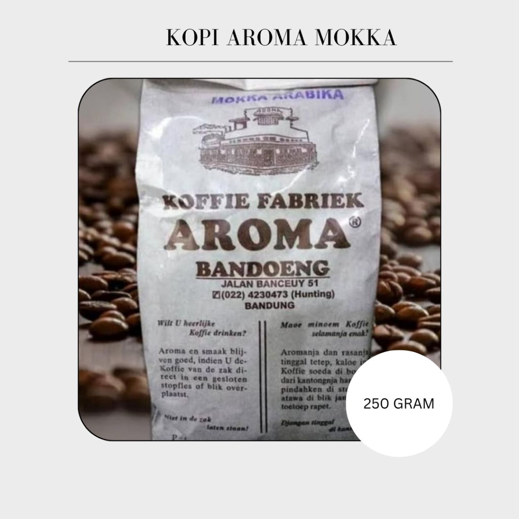 

KOPI AROMA 250 GR - MOKKA ARABICA - Fresh Asli - BUBUK HALUS / MEDIUM / KASAR / BIJI KOPI