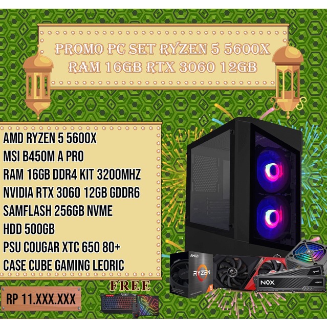 Promo Ramadhan PC Set Ryzen 5 5600X RAM 16GB RTX 3060 12GB.