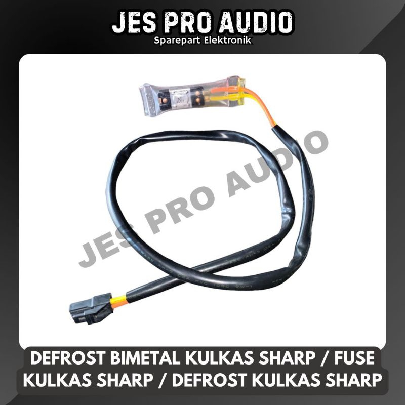 DEFROST BIMETAL KULKAS SHARP / FUSE KULKAS SHARP / DEFROST KULKAS SHARP