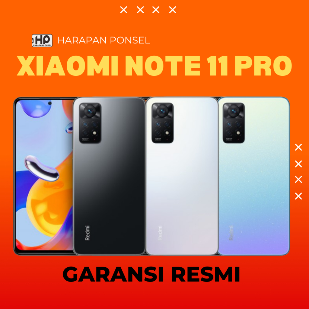 HARAPAN PONSEL XIAOMI NOTE 11 PRO NFC 6/128GB