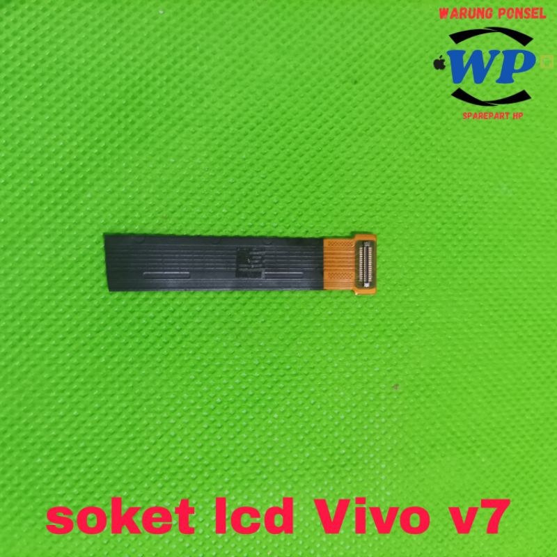 SOKET LCD VIVO V7 ORIGINAL COPOTAN