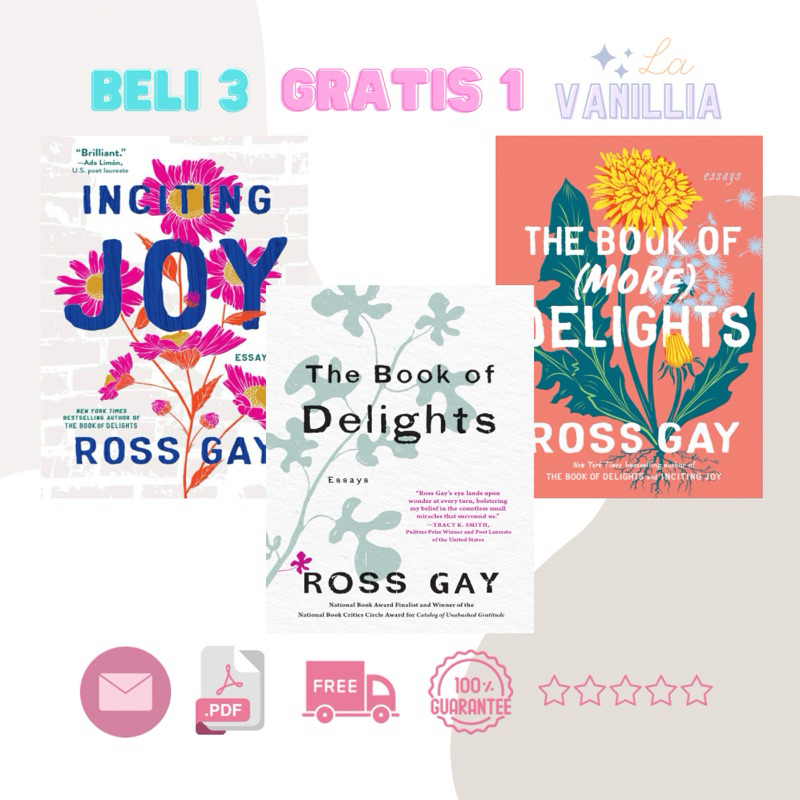 

Inciting Joy The Book of (More) Delights by Ross Gay