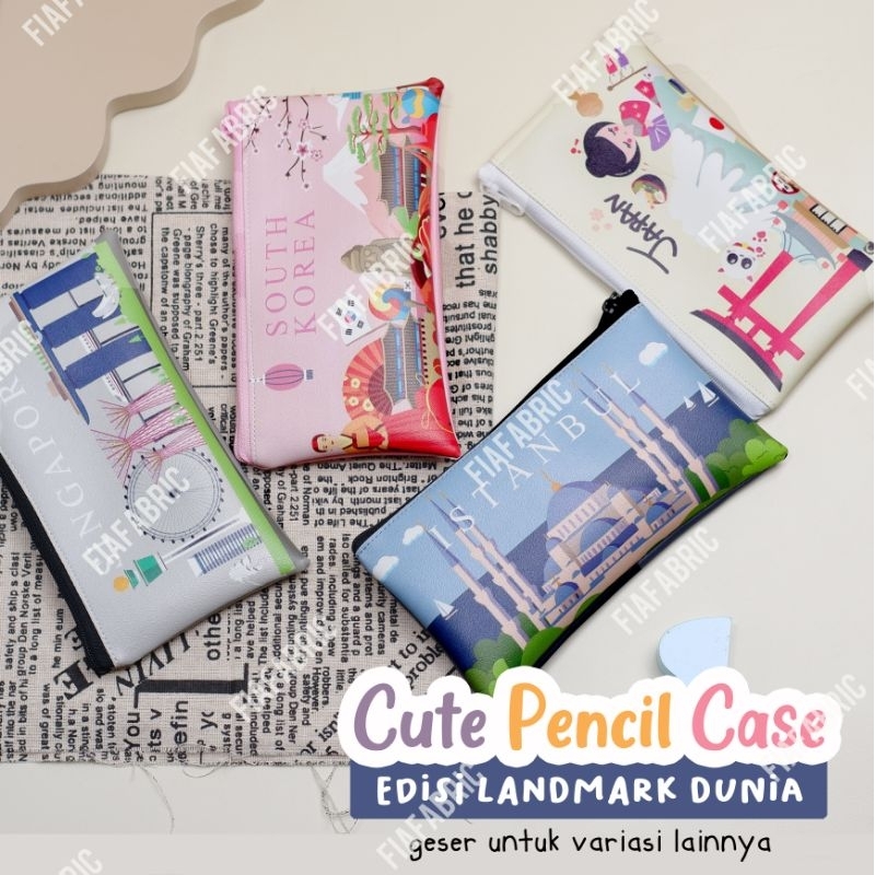 

kotak pensil aesthetic landmark dunia oleh-oleh singapura malaysia turki istanbul korea jepang pouch lebaran fiafabric