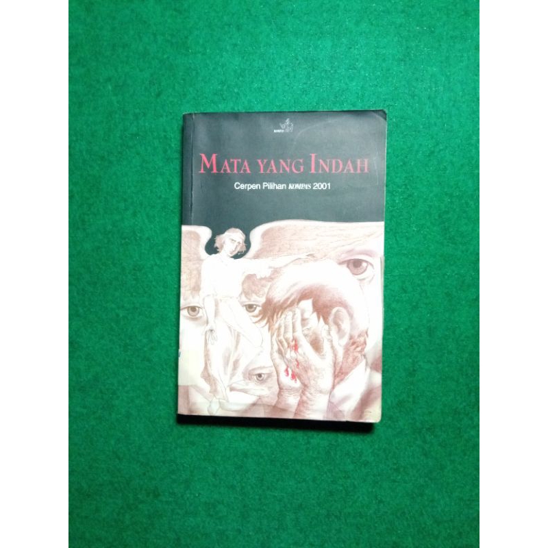 Mata yang Indah: Cerpen Pilihan Kompas 2001 - Budi Darma, dkk.