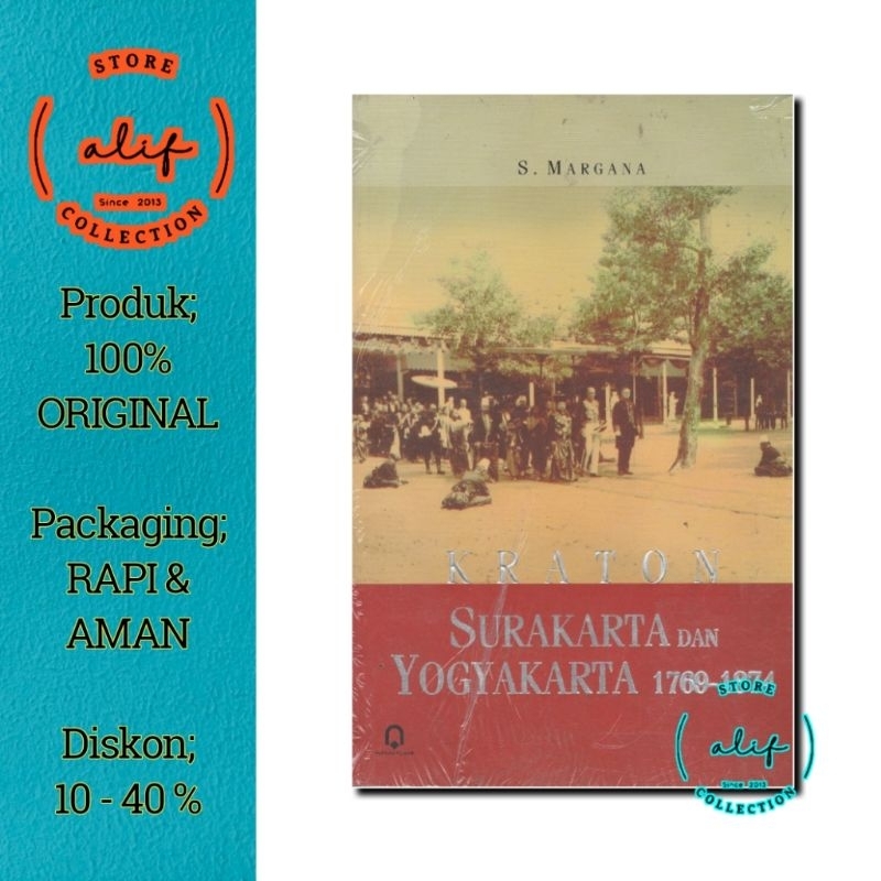 KRATON SURAKARTA & YOGYAKARTA 1769-1874 / S. Margana