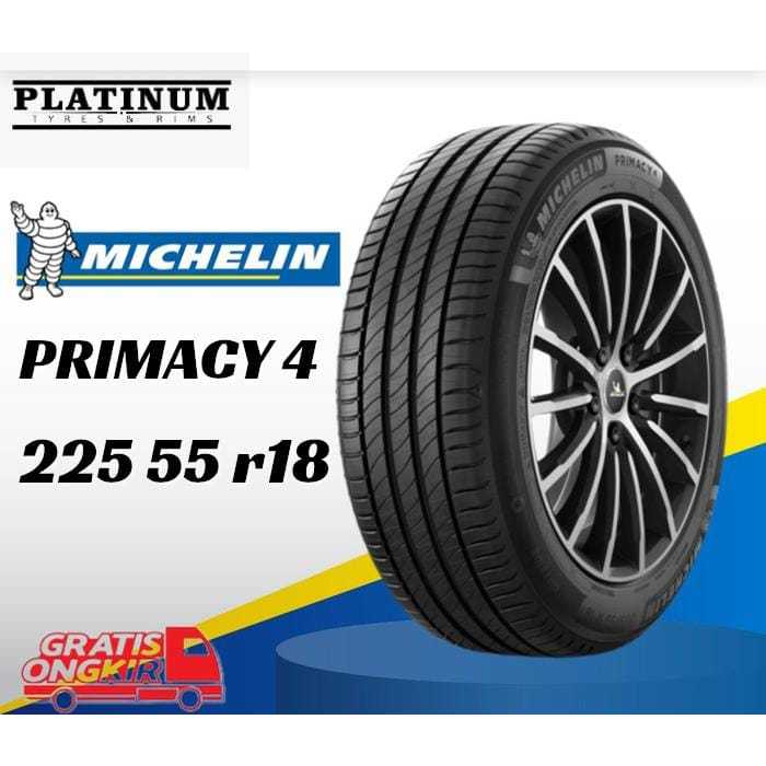 BAN MOBIL UKURAN  225 55 RING18 MEREK MICHELIN PRIMACY 4