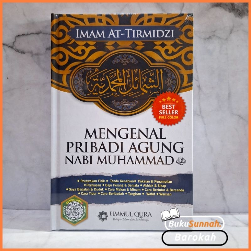 Mengenal Pribadi Agung Nabi Muhammad (Syamail Muhammadiyah) >> TERDAPAT SCAN BARCODE KAJIAN SYAMAIL 
